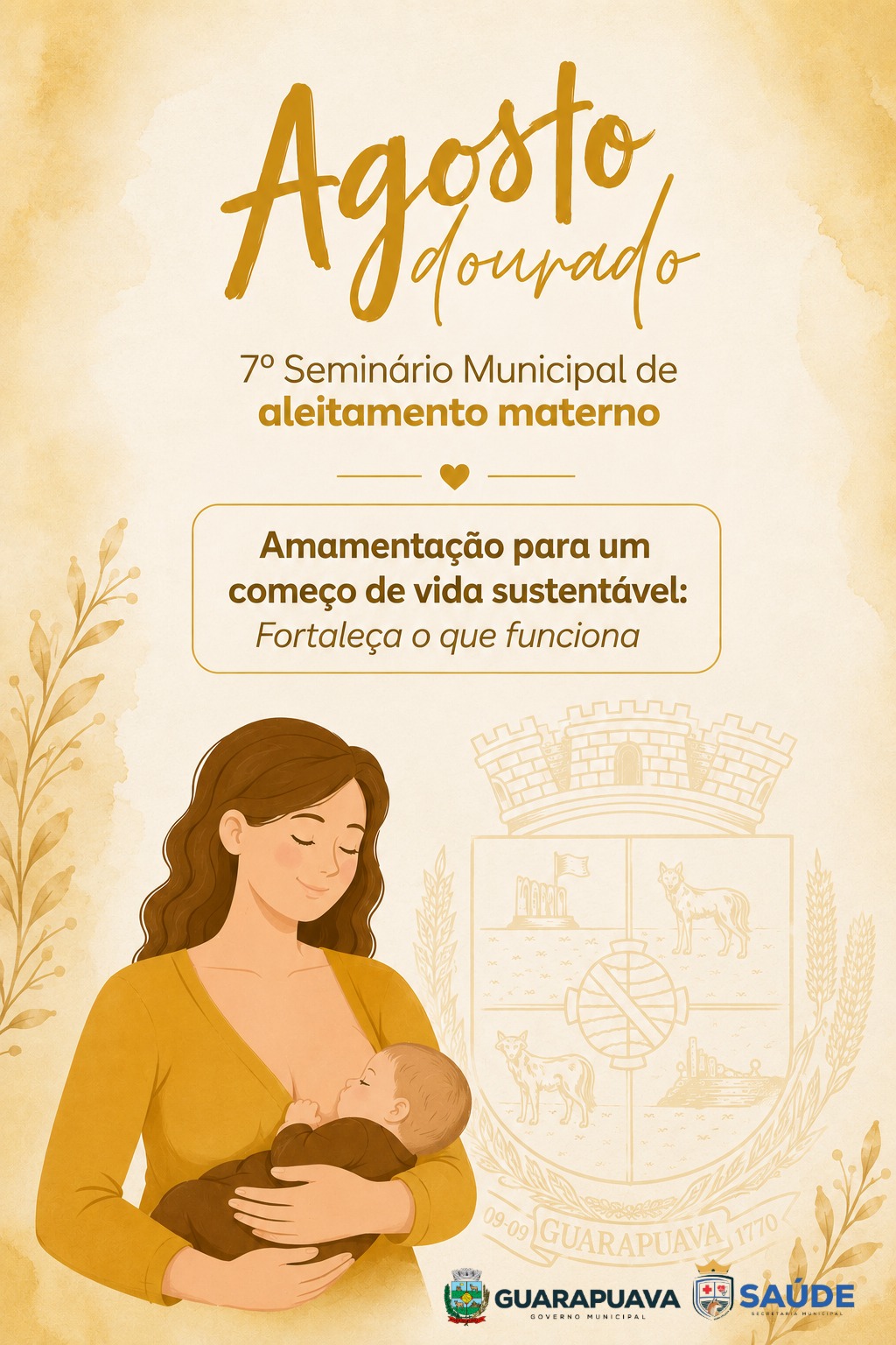 7º SEMINÁRIO MUNICIPAL DE ALEITAMENTO MATERNO - "Amamentação para um começo de vida sustentável: fortalecer o que funciona"